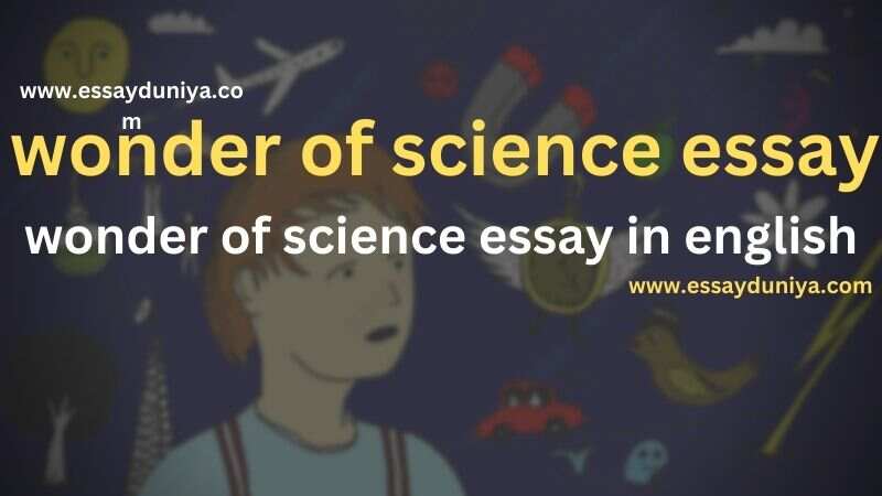 Wonder of Science Essay