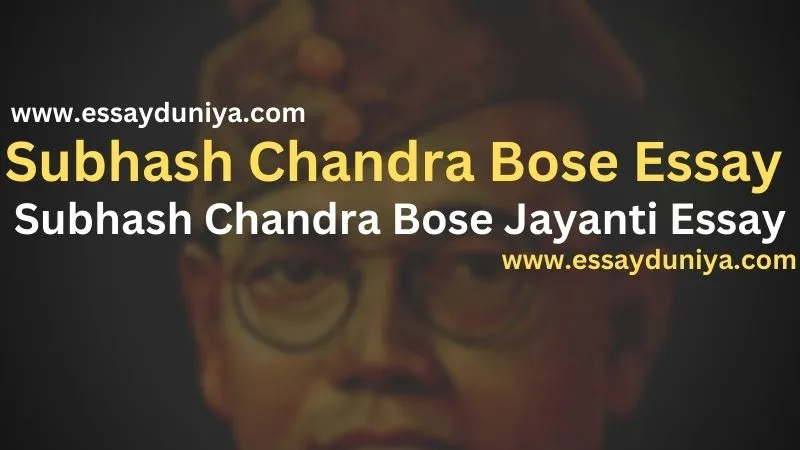 Subhash Chandra Bose Essay