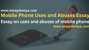Mobile Phone Uses and Abuses Essay