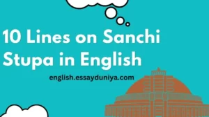 10 Lines on Sanchi Stupa in English